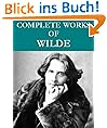 The Complete Oscar Wilde Collection (95 total works) Annotated
