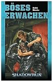 Shadowrun. Böses Erwachen. Shadowrun Roman