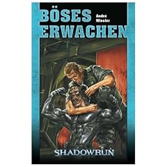 Shadowrun. B�ses Erwachen. Shadowrun Roman