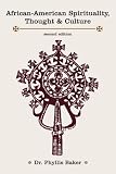 African-American Spirituality, Thought & Culture