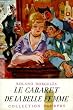 Roland Dorgel�s,... Le Cabaret de la belle femme