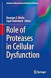 Role of proteases in cellular dysfunction