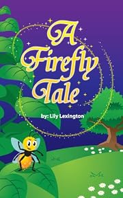 A Firefly Tale (Fun Rhyming Children's Books)