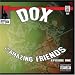 X.o.-D.O.X. & His Amazing Friends