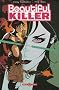 Beautiful killer, Tome 1 : L'ex�cutrice magnifique