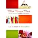 What Women Want: The Life You Crave and How God Satisfies