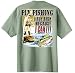Fly Fish Because I Can Fishing T Shirt