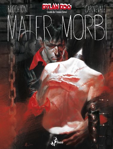 Dylan Dog. Mater Morbi (Italian Edition)