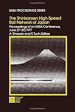 The Shinkansen high-speed rail network of Japan : proceedings of an IIASA conference, June 27-30, 1977