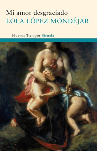 Mi amor desgraciado (Nuevos Tiempos) (Spanish Edition)