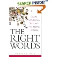 The Right Words: Great Republican Speeches that Shaped History by Wynton C. Hall