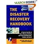 The Disaster Recovery Handbook - A Step-by-Step Plan to Ensure Business Continuity and Protect Vital Operations, Facilities, and Assets: A Step-by-step ... Vital Operations, Facilities, and Assets