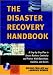 The Disaster Recovery Handbook - A Step-by-Step Plan to Ensure Business Continuity and Protect Vital Operations, Facilities, and Assets: A Step-by-step ... Vital Operations, Facilities, and Assets