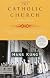 The Catholic Church: A Short History (Modern Library Chronicles)