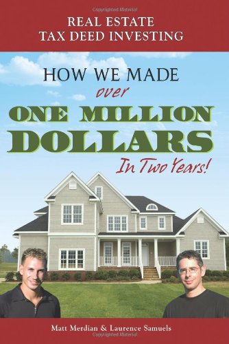 Real Estate Tax Deed Investing: How We Made Over One Million
