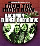 From the Front Row... Live!: Bachman Turner Overdrive