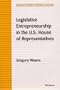 Legislative Entrepreneurship in the U.S. House of Representatives (Michigan Studies in Political Analysis)