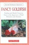 Fancy Goldfish (For the Freshwater Aquarium)