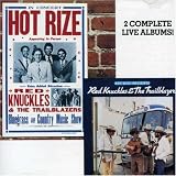 Red Knuckles & Hot Rize: Live
