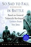 So Sad To Fall In Battle: An Account of War