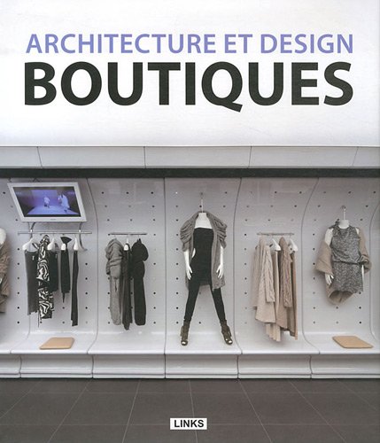 Architecture et design boutiques Architecture et design boutiques