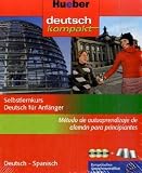 deutsch kompakt. Selbstlernkurs Deutsch für Anfänger: Deutsch kompakt. Anfänger. Spanische Ausgabe. 3 CDs: Selbstlernkurs Deutsch als Fremdsprache