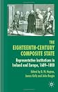 The eighteenth-century composite state : representative institutions in Ireland and Europe, 1689-1800
