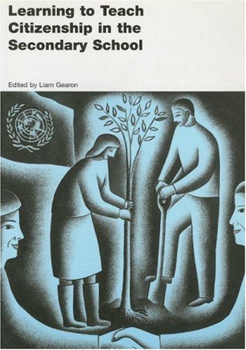 Learning to Teach Citizenship in the Secondary School (Learning to Teach in the Secondary School Series)
