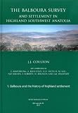 The Balboura Survey and settlement in Highland Southwest Anatolia