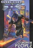 Ultimate X-Men - Volume 1: The Tomorrow People Ultimate X-Men - Volume 1: The Tomorrow People