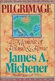 Pilgrimage: A Memoir of Poland and Rome