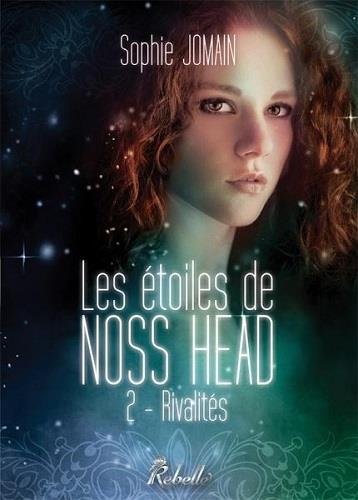 Les étoiles de Noss Head : 2 - Rivalités Les étoiles de Noss Head : 2 - Rivalités