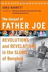 The Gospel of Father Joe: Revolutions and Revelations in the Slums of Bangkok