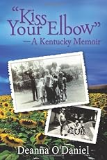 "Kiss Your Elbow" - A Kentucky Memoir