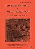 The Roman villa at Horton Kirby, Kent