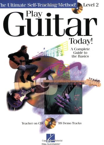 Play Guitar Today! - Level 2: A Complete Guide to the Basics (Play Today Level 2)