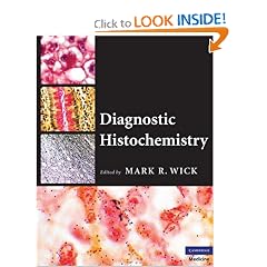 Diagnostic Histochemistry by Mark R. Wick