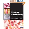 Diagnostic Histochemistry by Mark R. Wick
