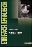 EinFach Englisch Textausgaben - Textausgaben für die Schulpraxis: Animal Farm: A Fairy Story. (Englische Ausgabe)