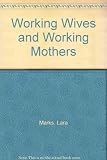 Working wives & working mothers : a comparative study of Irish and East European Jewish married women's work and motherhood in East London 1870-1914