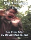 The Hoodoo Dog and Other Stories