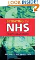 Betraying the NHS: Health Abandoned