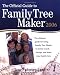 The Official Guide to Family Tree Maker 2006 and Version 16 by Tana Pedersen Lord ISBN 1593312946