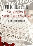 Chichester murders & misdemeanours