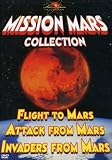  : Mission Mars Collection - Flight to Mars/Attack From Mars/Invaders From Mars