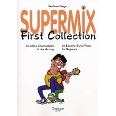 Supermix 1 - First Collection Fuer Gitarre. Gitarre