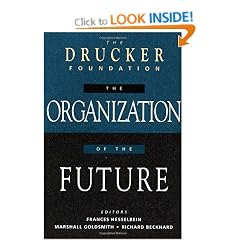 The Drucker Foundation: The Organization of the Future