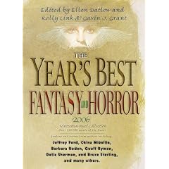 The Year's Best Fantasy and Horror 2006: 19th Annual Collection (Year's Best Fantasy and Horror)
