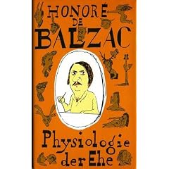 Physiologie der Ehe. Philosophisch-eklektische Betrachtungen �ber Gl�ck und Ungl�ck in der Ehe ver�ffentlicht von einem jugendlichen Junggesellen