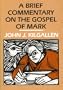 A Brief Commentary on the Gospel of Mark